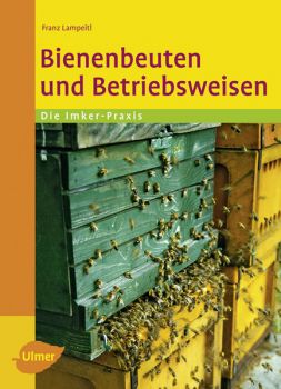 Bienenbeuten und Betriebsweisen - Lampeitl