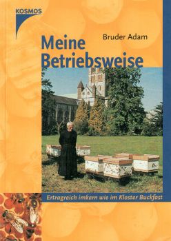 Meine Betriebsweise - Bruder Adam