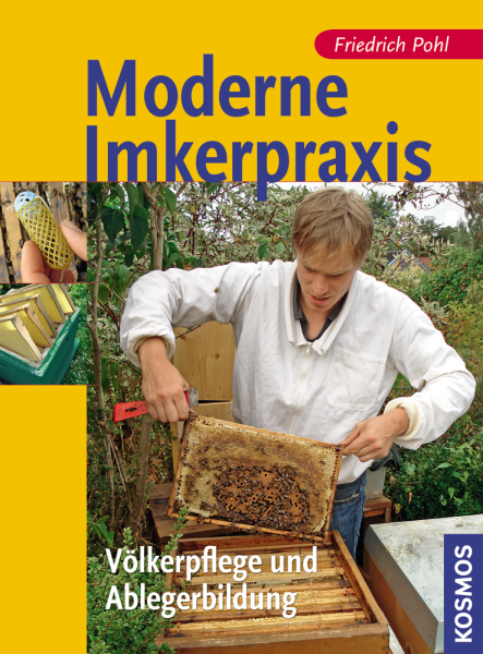 Moderne Imkerpraxis – Völkerpflege und Ablegerbildung